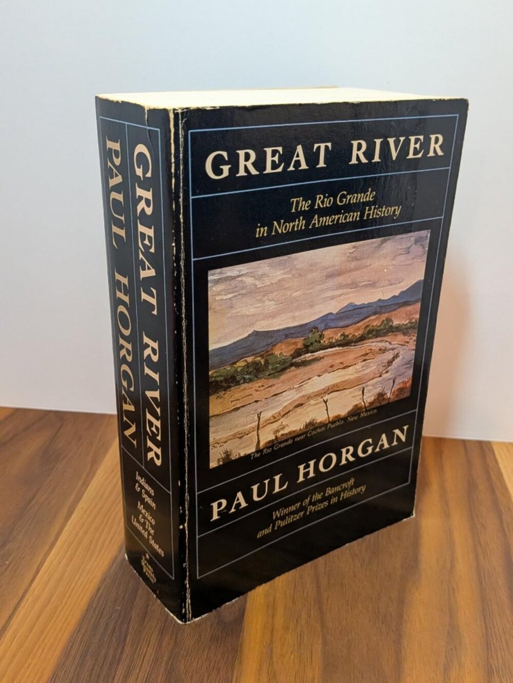Great River : The Rio Grande in North American History by Paul Horgan